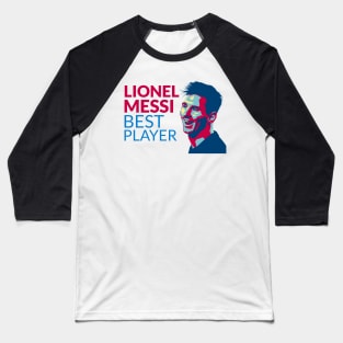 Lionel Messi best player Baseball T-Shirt